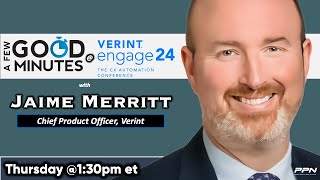 A Few Good Minutes with Verint Chief Product Officer Jaime Merritt [upl. by Terrill242]