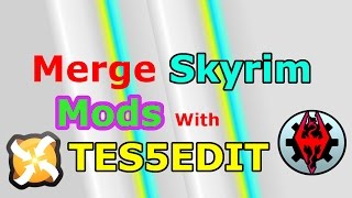 Merge Skyrim Mods With TES5EDIT [upl. by Arrekahs]