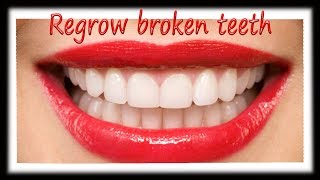 REGROW broken teeth naturally for ALL AGES [upl. by Clarey]