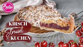 Kirschstreusel Kuchen  Cherry Crumble Cake  Sallys Classics  Sallys Welt [upl. by Mullen263]