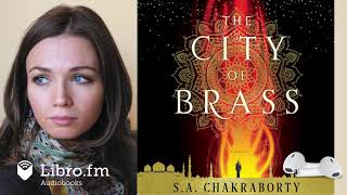 The City of Brass Book  1 of The Daevabad Trilogy by S A Chakraborty Audiobook Excerpt [upl. by Attelrahs]