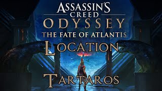 Assassins Creed Odyssey The Fate of Atlantis  Tartaros Location [upl. by Manda286]