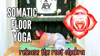 Somatic Floor Yoga  Open The Root Chakra Love on those hips [upl. by Emirac853]