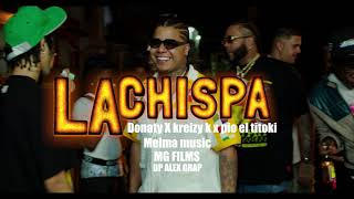 La Chispa  Donaty x Kreyzy k x Pio El Titoki Video Oficial [upl. by Sulienroc]