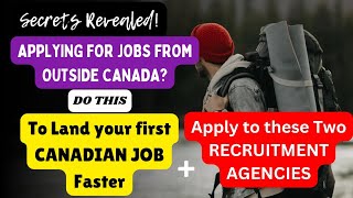 HOW TO GET A JOB IN CANADA FROM YOUR HOME COUNTRY2 RECRUITMENT AGENCIES FOR OVERSEAS WORKERS [upl. by Yrtsed]