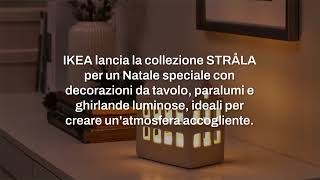 Un Natale magico con la collezione STRÅLA di IKEA [upl. by Ecnesse]