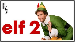 Elf 2 The Weirdest Christmas Movie Never Made  Canned Goods [upl. by Bobinette]