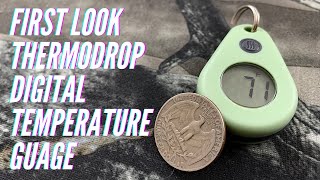 First Look Thermodrop digital temperature gauge for ultralight backpacking [upl. by Chaille807]