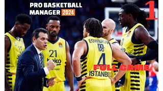 FENERBAHÇE BEKO ANTRENÖRÜ OLDUK PRO BASKETBALL MANAGER 2024 TÜRKÇE 1 YORUMSUZ [upl. by Ariamat]