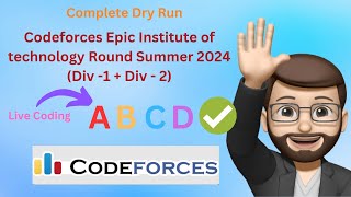 Codeforces Epic Institute of technology Round Summer 2024 Div 1  Div  2  Detailed Explanation [upl. by Norehc]