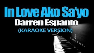 IN LOVE AKO SAYO  Darren Espanto KARAOKE VERSION [upl. by Laeno]