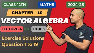 Exercise Solutions Question 1 to 19 VECTOR ALGEBRA Class 12th chapter 10 Ex102 Freinds Classes [upl. by Nadeau]