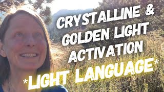 Patreon  Crystalline amp Golden Light Activation  Light Language [upl. by Wallache201]