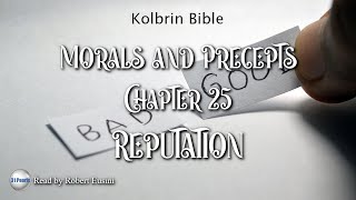 Kolbrin Bible  Morals and Precepts  Chapter 25  Reputation [upl. by Nosmas]