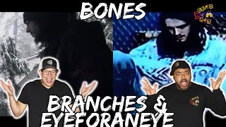 DOUBLE THE BONES  Bones  Branches amp Eyeforaneye Reaction [upl. by Eenimod]