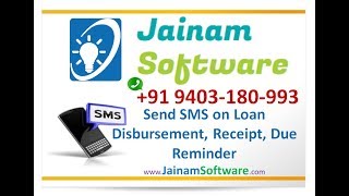 How to send SMS on Loan Disbursement Loan Receipt and Loan Due Reminder  Jainam Software [upl. by Leiruh958]