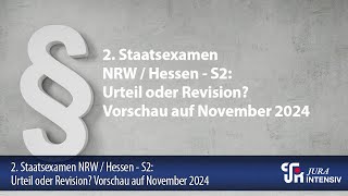 2 Staatsexamen NRWHessen  S2 Urteil oder Revision November 2024 [upl. by Maiah744]