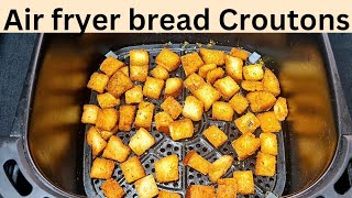 Air Fryer Croutons Recipe  Homemade Croutons In Air Fryer  Recipes By Chaska [upl. by Ninette151]