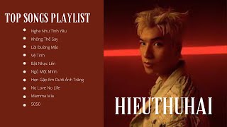 Top Những Bài Hát Hay Nhất Của HIEUTHUHAI  Hieuthuhai Playlist  Đức Thắng Official [upl. by Evadne]