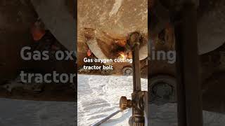 Tractor bolt cutting for gas oxygen cutting migwelding weldingequipment shorts trending welder [upl. by Acinomed]