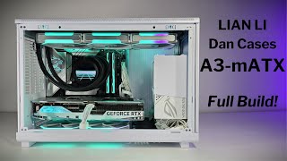 LIAN LI Dan Cases A3mATX  Full Build NEW CASE [upl. by Nylkcaj]