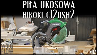 Pilarka ukosowa HiKoki C12RSH2  Ukośnica 305mm  Prezentacja i omówienie budowy  Nie recenzja [upl. by Jane397]