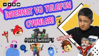 İnternet və Telefon oyunları  Onların faydaları və zərərləri [upl. by Rowley]