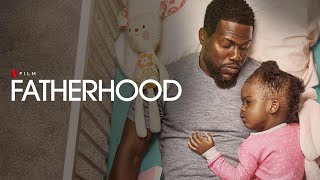 Fatherhood 2021 Movie  Kevin Hart Melody Hurd Alfre Woodard Lil Rel H  Review and Facts [upl. by Annagroeg643]