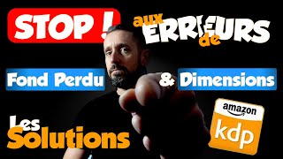 KDP  Comment éviter les erreurs de DIMENSIONS et de FOND PERDU pour tes livres [upl. by Eveivenej]