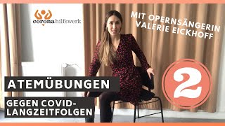 COVIDLangzeitfolgen Atemübung No 2 mit Mezzosopranistin Valerie Eickhoff  Corona Hilfswerk [upl. by Lorens]