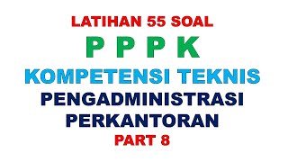 LATIHAN SOAL PPPK PENGADMINISTRASI PERKANTORAN PART 8 [upl. by Cynarra]