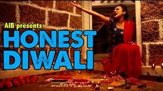 AIB  Honest Diwali [upl. by Adel]