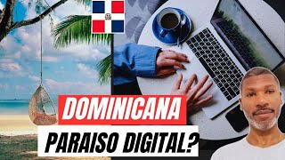 Dominicana Digital Buscara Atraer a Nomadas Digitales [upl. by Tannen]