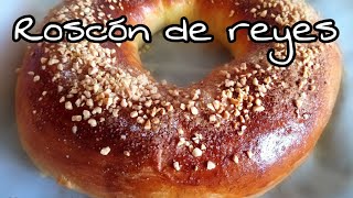 Roscón de Reyes  DELICIOSO  Con masa madre  Con amasadora [upl. by Okimuk957]