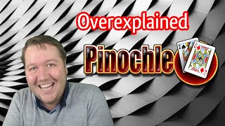 Pinochle Overexplained Gameplay [upl. by Hereld]