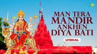 Man Tera Mandir  Lyrics  Mahendra Kapoor  Dilraj Kaur  Bhakti Mein Shakti  Bhakti Bhajan [upl. by Ahsuoj]