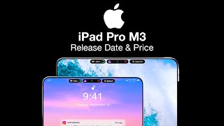 iPad Pro M3 Release Date and Price – NEW DISPLAY amp NEW PRICE [upl. by Foster]