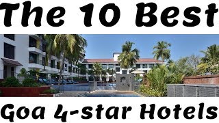 The 10 Best Goa 4star Hotels India [upl. by Stonwin341]