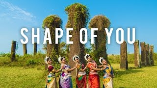 Indian Odissi Classical Dance  Ed Sheeran  Shape Of You [upl. by Dnalhsa532]