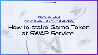 MBX How to stake Game Token at SWAP Service [upl. by Bell]