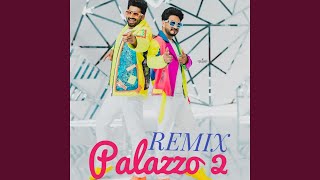 Palazzo 2 Remix [upl. by Nomyad422]