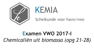 Examen scheikunde VWO 2017I Chemicaliën uit biomassa opg 2128 [upl. by Eniliuqcaj778]