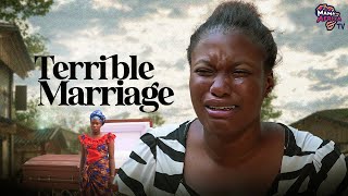 Terrible Marriage  This Painful Love Story Is BASED ON A TRUE LIFE MOVIE  African Movies [upl. by Savadove]