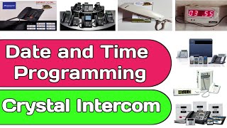 Crystal Intercom Date amp Time Programming  How to Know Port No amp Flexible No  Crystal Intercom [upl. by Renraw77]