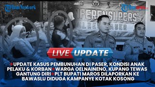 🔴LIVEKasus Pembunuhan di Paser amp PLT Bupati Maros Dilaporkan ke Bawaslu Diduga Kampanye KotakKosong [upl. by Laucsap]