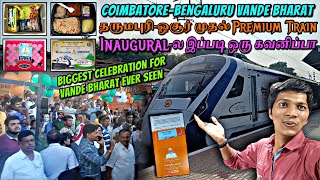 🚂COIMBATORE to BENGALURU VANDE BHARAT FIRST DAY TRAVEL VLOG Full Inaugural Journey  Naveen Kumar [upl. by Odlanyer]