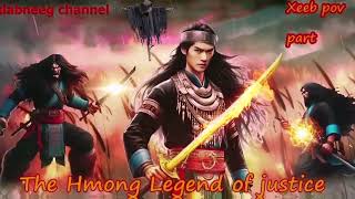 Xeeb Pov The Swordsman legend Episode 197  Hmong Action Warrior Story [upl. by Sualocin]