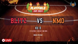 Playfield Cup 2024 Blitz vs NMO  KU 8 Mix [upl. by Hterag]