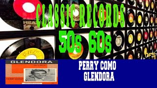 PERRY COMO  GLENDORA [upl. by Jair]