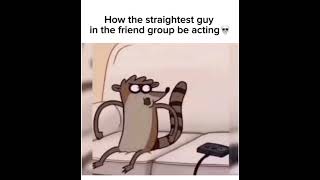 How the straightest guy in the friend group act [upl. by Hutt443]